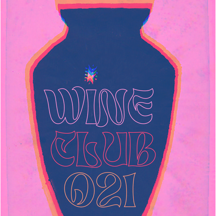Wine Club 021 Dates Announced