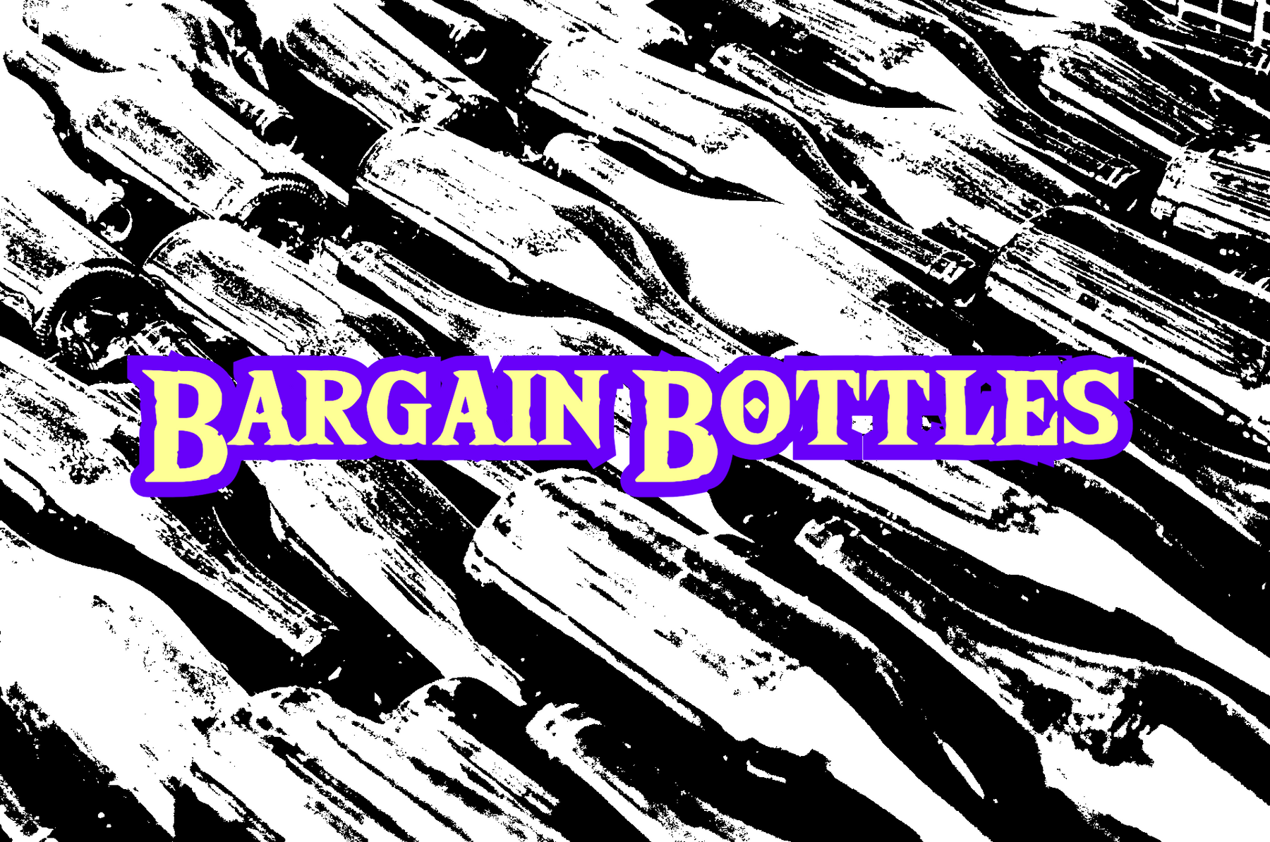 Bargain Bottles Part 2