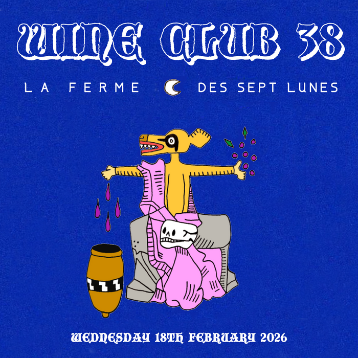 Wine Club 38 - La Ferme des Sept Lunes Special!