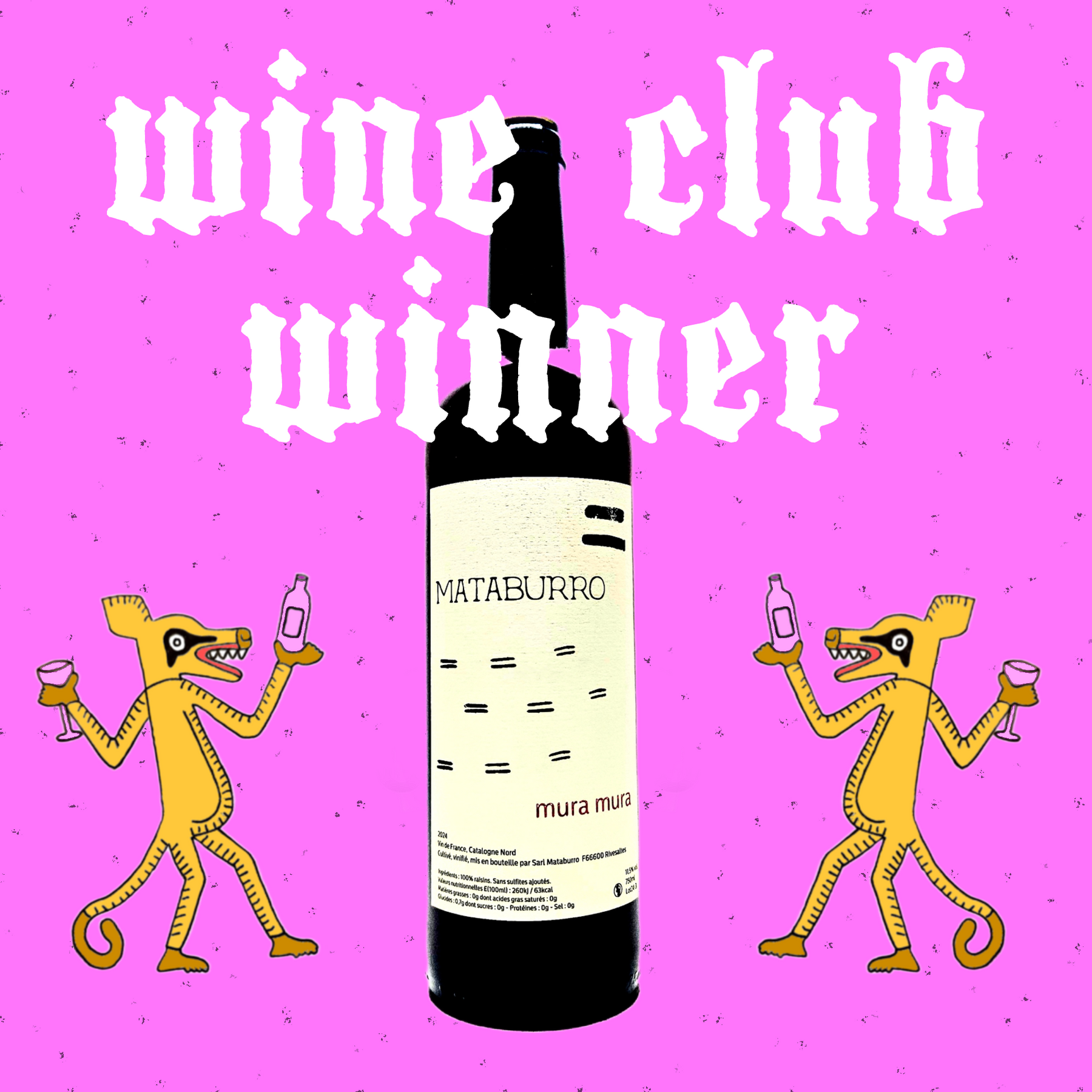 Wine Club 41 Winner! Mataburro Special