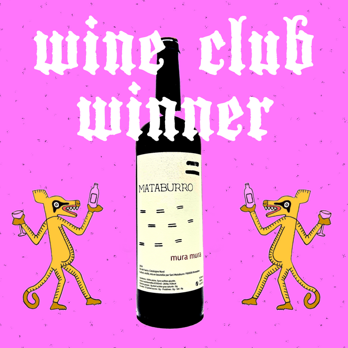 Wine Club 41 Winner! Mataburro Special