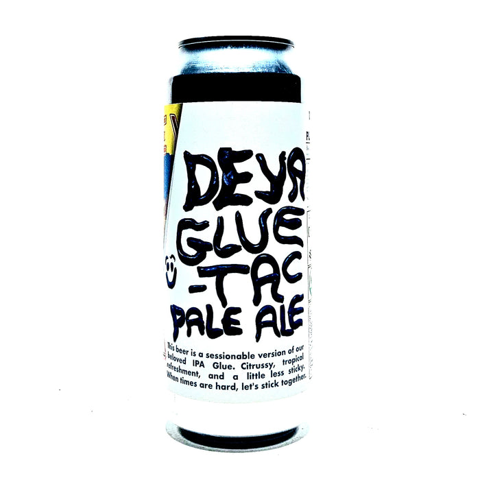 <p>Deya<br>Glue-Tac<br>Session Pale Ale</p>