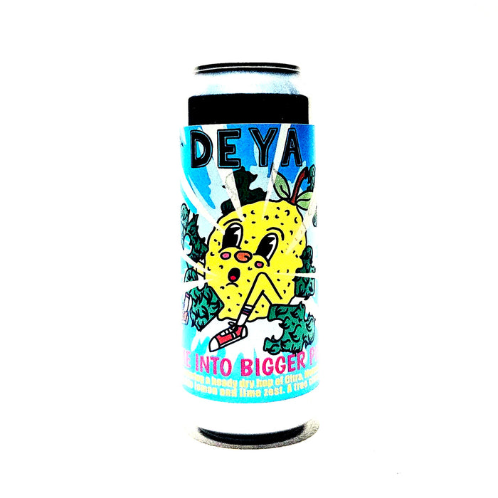 <p>Deya<br>Break Me Into Bigger Pieces<br>IPA with Citrus Peel</p>