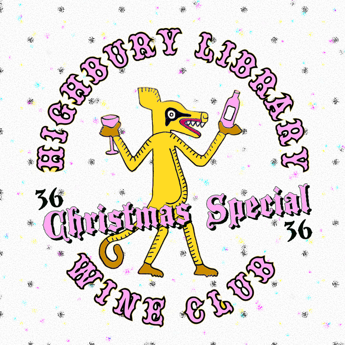 <p>HIGHBURY LIBRARY WINE CLUB 36<br>11.12.25</p>