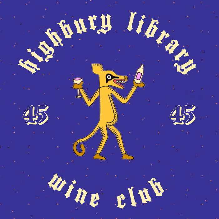 <p>HIGHBURY LIBRARY WINE CLUB 45<br>22.10.26</p>